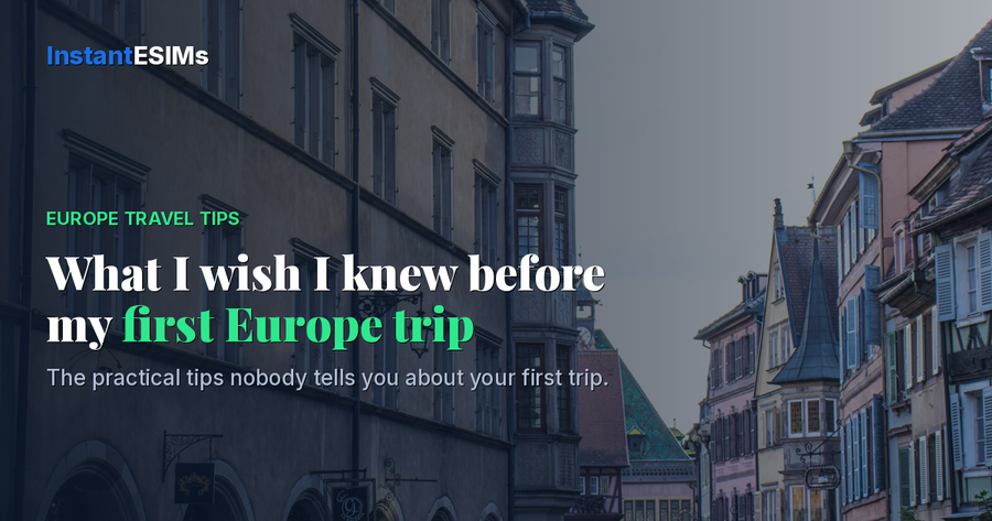 What I Wish I Knew Before My First Trip to Europe